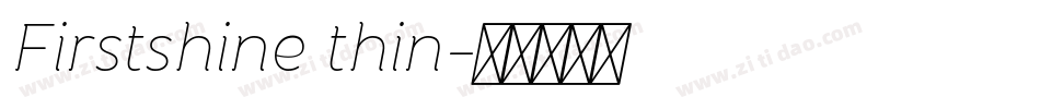 Firstshine thin字体转换